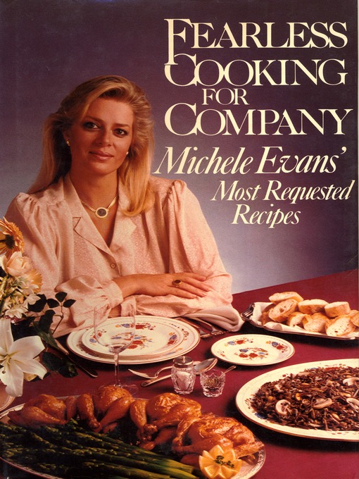 Title details for Fearless Cooking for Company by M. Evans - Available